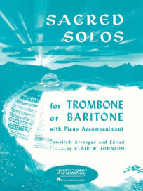 Sacred Solos for Trombone or Baritone B.C. and Piano (Organ)