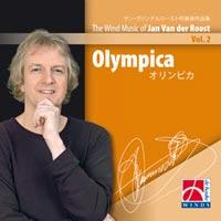 Olympica - The Wind Music of Jan Van der Roost Vol. 2