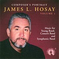 Composer's Portrait - James L. Hosay Vol. 1