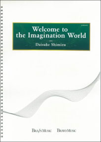 Welcome to the Imagination World 