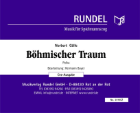 Böhmischer Traum (Polka)<br>- Spielmannszug Ausgabe in Ces/Fes -