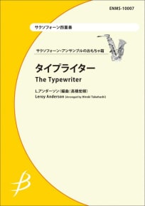 The Typewriter<br>for Saxophone Quartet