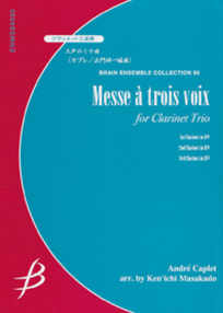 Messe a trois voix<br>for Clarinet Trio