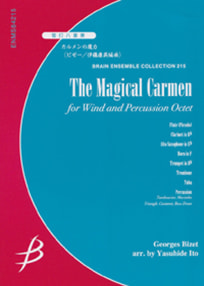 Magical Carmen<br>for Wind and Percussion Octet