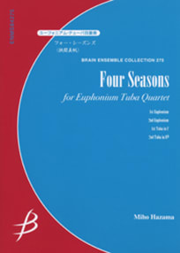 Four Seasons<br>for Euphonium / Tuba Quartet