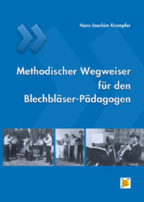 Methodischer Wegweiser für den<br>Blechbläser-Pädagogen (+DVD)