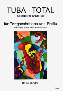 Tuba - Total<br>Übungen für jeden Tag (deutsch/englisch)<br>Tuba in C (Bass Cleff / Bassschlüssel) 