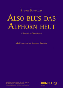 Also blus das Alphorn heut