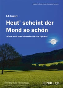 Heut scheint der Mond so schön