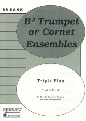 Triple Play<br>for Bb Cornet / Trumpet Trio & Piano