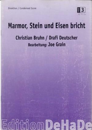 Marmor, Stein und Eisen bricht