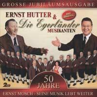 Die Egerländer Musikanten - 50 Jahre Ernst Mosch - Seine Musik lebt weiter