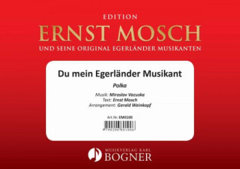 Du mein Egerländer Musikant