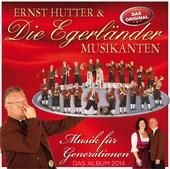 Die Egerländer Musikanten - Musik für Generationen