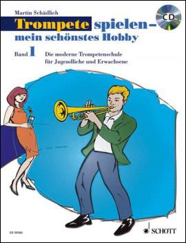 Trompete spielen - mein schönstes Hobby - Band 1 (+CD)