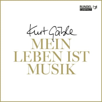 Kurt Gäble-Mein Leben ist Musik