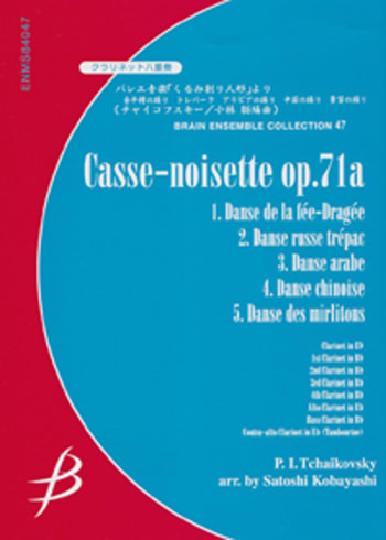 Casse-noisette op. 71a<br>for Clarinet Octet<br>1. - 5. Danses ...