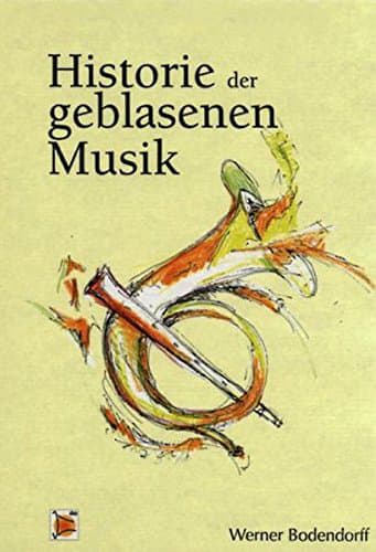 Historie der geblasenen Musik