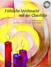 Fröhliche Weihnacht mit der Querflöte (+CD)