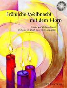 Fröhliche Weihnacht mit dem Horn (+CD)