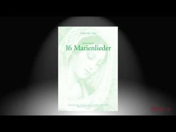 16 Marienlieder (Gegrüßet seist du, Königin) | Siegfried Rundel