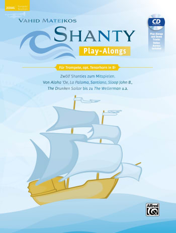 Shanty Play-Alongs für Trompete, Flügelhorn, opt. Tenorhorn, Bariton, Euphonium (Violinschlüssel)<br>(Inkl. CD + Online Audio)