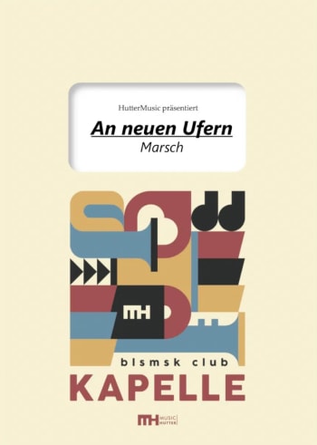 An neuen Ufern<br>- Blasorchester Ausgabe -