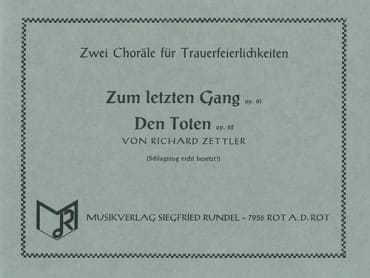 Zum letzten Gang (op. 61)<br>DN: Den Toten (op. 62)