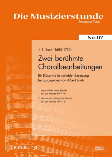 Zwei berühmte Choralbearbeitungen