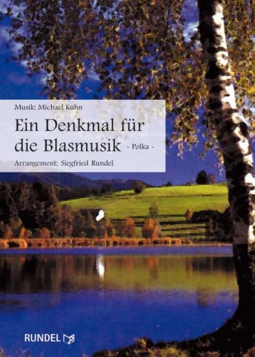 Ein Denkmal für die Blasmusik