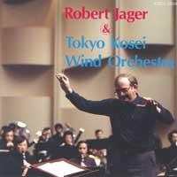 Robert Jager & Tokyo Kosei Wind Orchestra