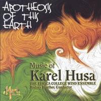 Apotheosis of This Earth - Music of Karel Husa