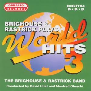 Brighouse & Rastrick Plays World Hits 3