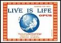 Live is Life