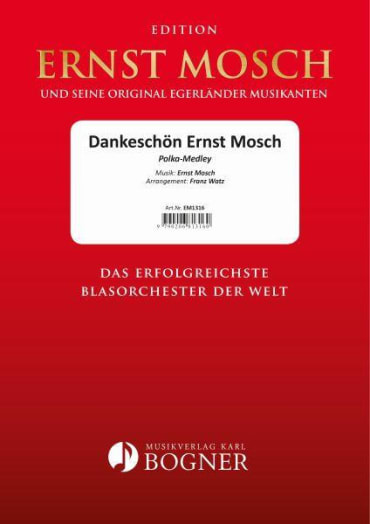 Dankeschön Ernst Mosch