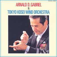 Arnald D. Gabriel & Tokyo Kosei Wind Orchestra