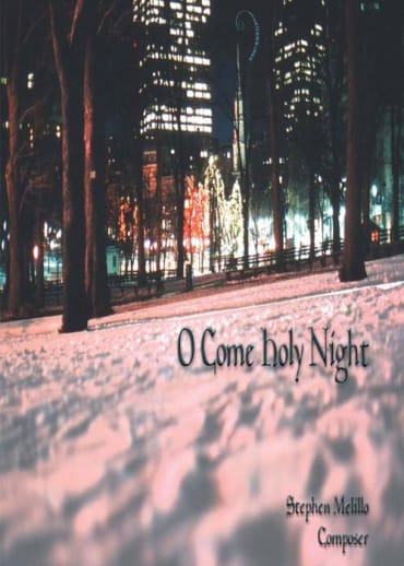 O Come Holy Night!