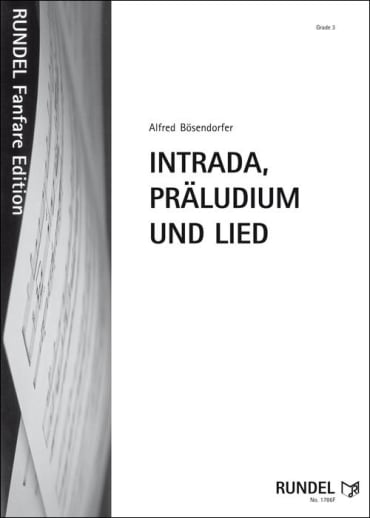 Intrada, Präludium und Lied