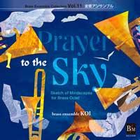 Prayer to the Sky for Brass Ensembles Vol.11