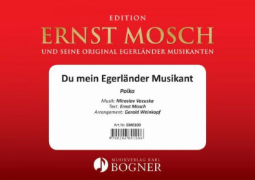 Du mein Egerländer Musikant