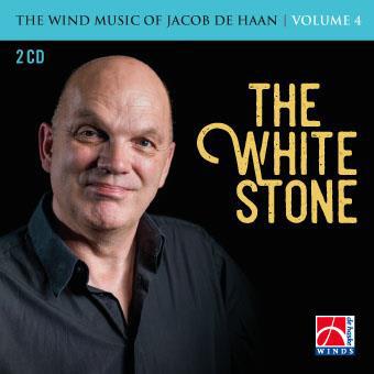The White Stone - The Wind Music of Jacob de Haan Vol.4