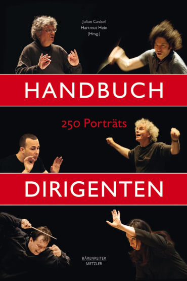 Handbuch Dirigenten<br>250 Porträts