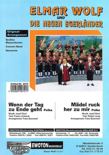 Wenn der Tag zu Ende geht (Polka)<br>DN: Mädel ruck her zu mir (Polka)