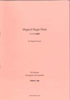 Magical Magic Flute for 'Magical Sounds'<br>for Mixed Septet, Mallets, Percussion & Piano