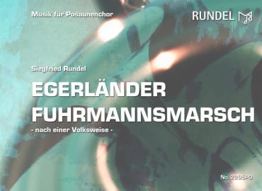 Egerländer Fuhrmannsmarsch<br>-Posaunenchor-