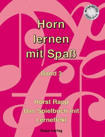 Horn lernen mit Spaß: Band 3 (+CD für Horn in F)