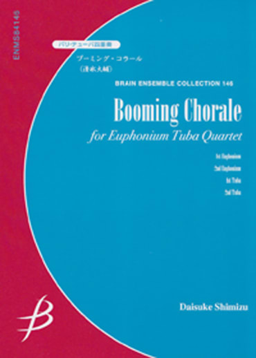 Booming Chorale<br>for Euphonium / Tuba Quartet 