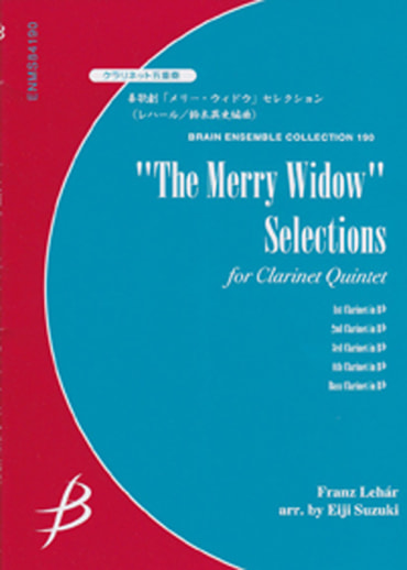 The Merry Widow Selections<br>for Clarinet Quintet