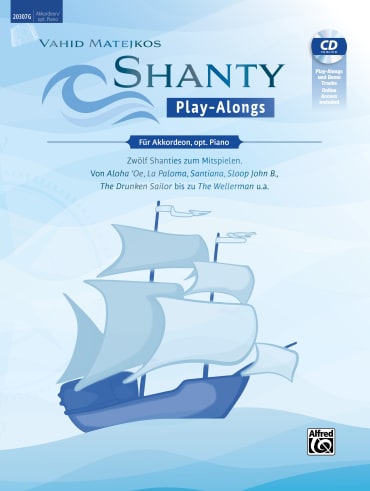 Shanty Play-Alongs für Akkordeon, opt. Piano<br>(Inkl. CD + Online Audio)