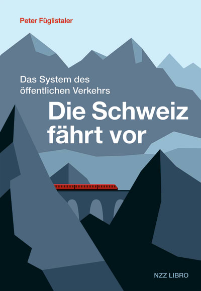 洋書 TEE-Zuege in der Schweiz / PeterGoette Die Schweiz fährt vor | Peter Füglistaler | NZZ Verlag